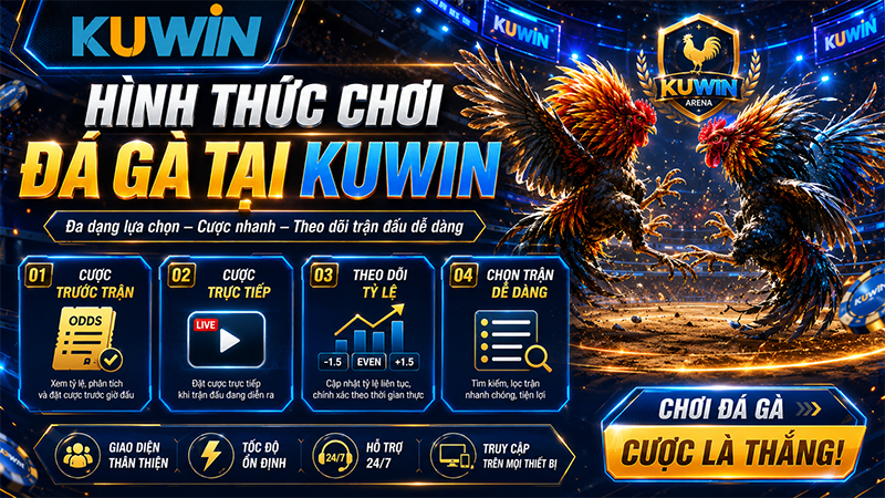 Hình thức đá gà đa dạng